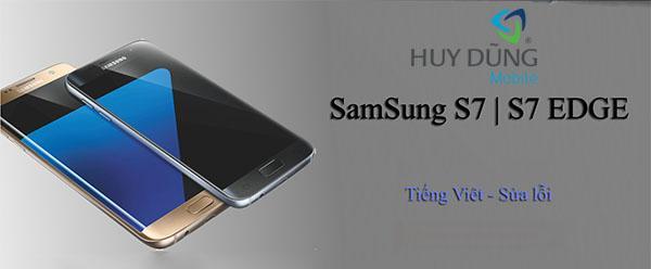 Cài đặt tiếng việt Samsung Galaxy S7/ S7 Edge