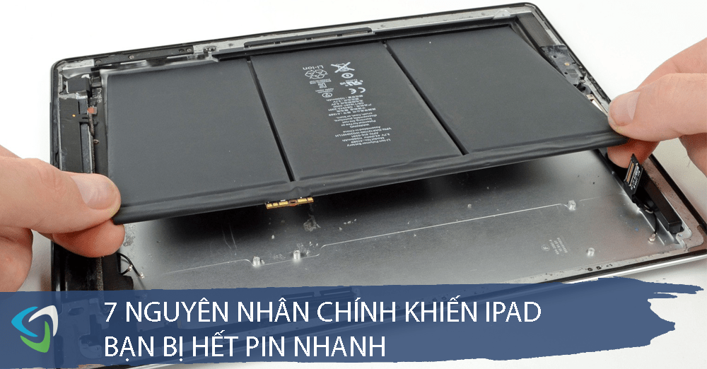 7 nguyên nhân chính khiến iPad bạn bị sụp pin nhanh